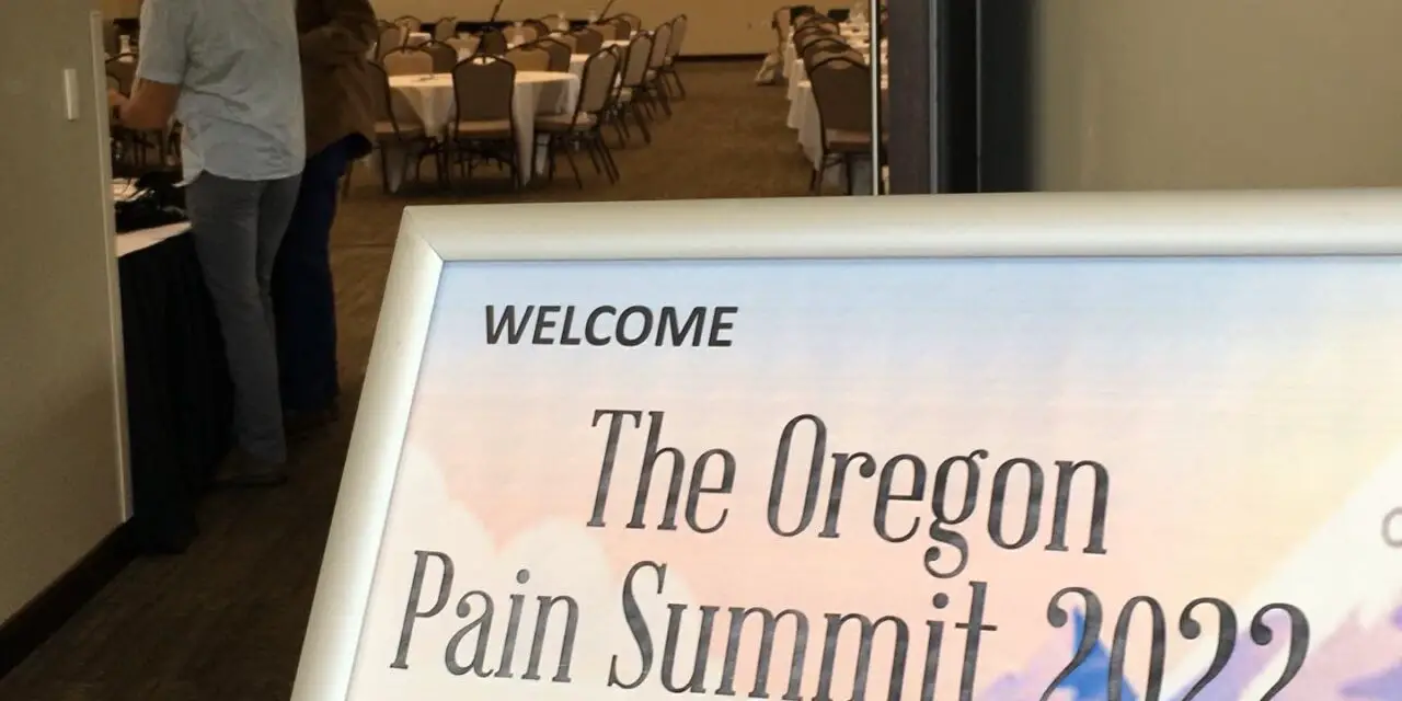 2022 Oregon Pain Summit: Challenging Chronic Pain Beliefs and Management